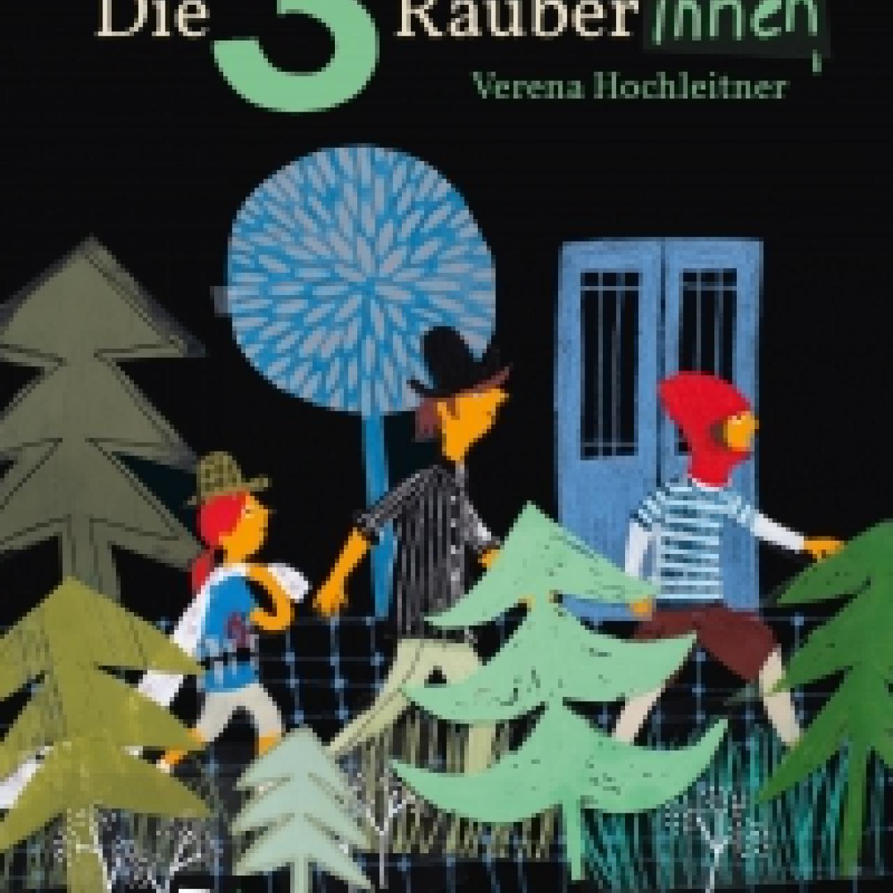 Die 3 Räuberinnen